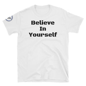 Believe In Yourself T-Shirt