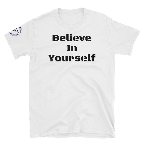 Believe In Yourself T-Shirt